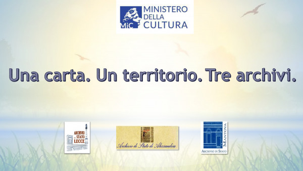 Una carta. Un territorio. Tre archivi.